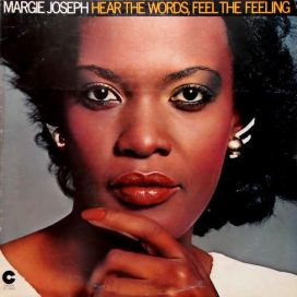 Margie Joseph: Hear The Words, Feel The Feeling