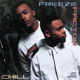 Freeze Factor: Chill