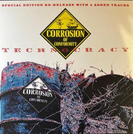 Corrosion Of Conformity: Technocracy